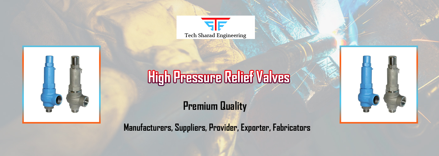 High Pressure Relief Valves Fabricators High Pressure Relief Valves Fabricators