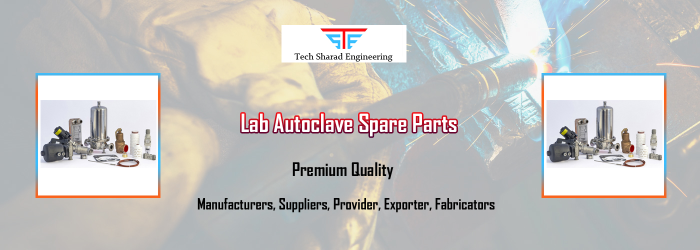 Lab Autoclave Spare Parts Fabricators