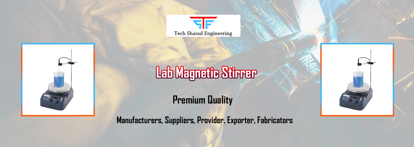 Lab Magnetic Stirrer Fabricators Lab Magnetic Stirrer Fabricators